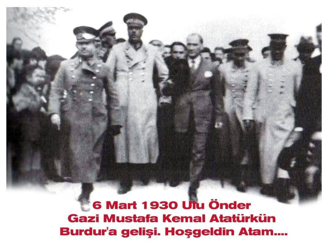 Hoşgeldin Atam!                                   Bugün, Ulu Önder Gazi Mustafa Kemal Atatürk’ün Burdur’a gelişinin 95. yıl dönümünü gurur ve minnetle anıyoruz. Onun izinde, Cumhuriyet değerlerine sahip çıkmaya devam edeceğiz.