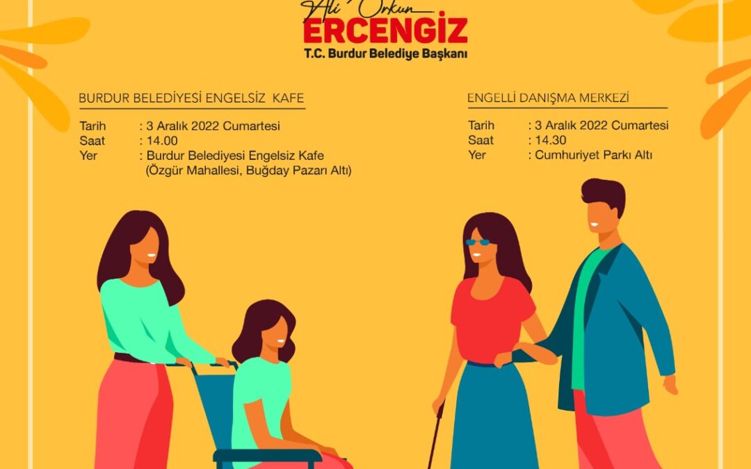 Burdur Belediyesi tarafından hizmete sunulan Burdur Belediyesi “Engelsiz Kafe” ile “Engelli Danışma Merkezi”nin açılışı 03.12.2022 Cumartesi günü saat 14.00’da yapılacaktır.Tüm Halkımız Davetlidir…